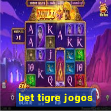 bet tigre jogos